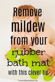 When you are done cleaning, drain out the entire solution and now wash the mat with clean water. How To Clean A Rubber Bath Mat Creative Homemaking