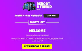 Epic games have officially announced the reboot a friend fortnite beta program. Reboot A Friend Fortnite Beta Epic Games Website How To Sign Up Register Free Rewards