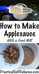 If you want to make a lot of sauce often, you can buy a tomato press (williams. How To Make Applesauce With A Food Mill