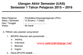 Kelas 9 semester 2 ktsp lks pkn kelas 8 semester 1 lks pkn k13 kelas 7 semester 2 kisi kisi uts bahasa inggris kelas 9 semester 2 ktsp jawaban download silabus dan rpp kurikulum 2013 sd mismp mtssma smk ma semester 1 lengkap. Soal Uas Pkn Semester 1 Kelas 6 Sd Tahun 2015 Sekolahdasar Net