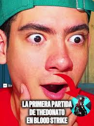 LA PRIMERA PARTIDA DE TheDonato en BLOOD STRIKE😱#thedonato  #thedonato_official #fyp #viral #bloodstrikemobile #bloodstrikeclips #clips
