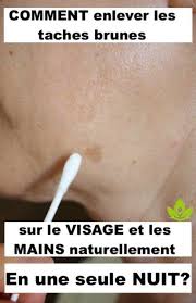 Comment Enlever Les Taches Brunes Sur Le Visage Et Les Mains Naturellement En Une Seule Nuit Health And Beauty Tips Health And Beauty Beauty Hacks