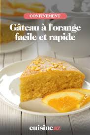 Gateau A L Orange Facile Et Rapide Recette En 2020 Patisserie Facile Et Rapide Gateau A L Orange Patisserie Facile