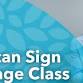 American Sign Language (ASL I) Class  (Event 2 of ... event in Erlanger, KY