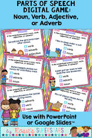 Nouns, adjectives, verbs come in different types. Noun Verb Adjective And Adverb Practice Is Fun With This Easy To Use Digital Game The Game Comes In Two V Nouns Verbs Adjectives Adjectives Nouns And Verbs