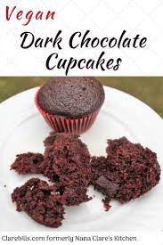 Vegan Dark Chocolate Cupcakes Clare Bills Recipe Vegan Dark Chocolate Vegan Fudge Recipes Dark Chocolate Cupcakes