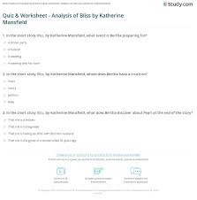 At the annual dance and dinner party held by kate and julia morkan and their young niece, mary jane morkan, the housemaid lily frantically greets guests. Quiz Worksheet Analysis Of Bliss By Katherine Mansfield Study Com