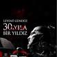 Levent Gündüz 30.Yılda Bir Yıldız event image
