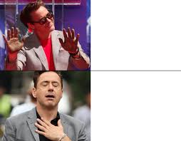 New Meme Template Replacing Drake With Robert Downey Jr Album On Imgur