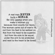 When she come to you for comfort, you listen to her; A Real Man Quotes Real Men Quotes Pictures
