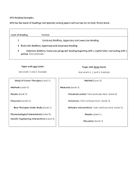 Apa style uses a unique headings system to separate and classify paper sections. 2