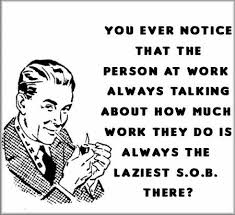 Quotes about toxic colleagues : Lazy Coworkers Boss Quotes Funny Coworker Humor Work Humor