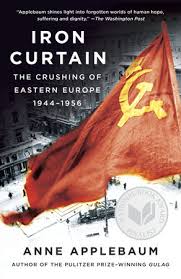 Anne applebaum is a staff writer for the atlantic and a senior fellow at the agora institute at johns hopkins university, where she runs a project on 21 st century disinformation. Iron Curtain By Anne Applebaum 9781400095933 Penguinrandomhouse Com Books