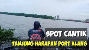 Thank you for helping us! Spot Cantik Tanjung Harapan Port Klang Edisi 2 Fishing Youtube