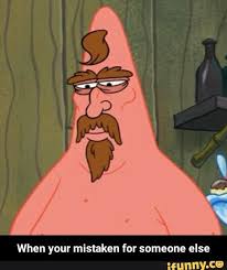 When Your Mistaken For Someone Else When Your Mistaken For Someone Else Ifunny Patrick Star Funny Funny Spongebob Memes Spongebob Memes