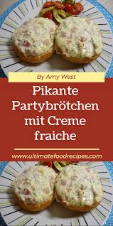 Zutaten 200 G Creme Fraiche Krauter 200 G Creme Fraiche 200 G Schinken Gekocht 100 G Mozzarella Gerieb In 2020 Fingerfood Rezepte Blatterteig Aufbackbrotchen Rezepte