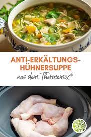 Anti Erkaltungs Huhnersuppe Aus Dem Thermomix Einfach Video Rezept Video Thermomix Rezeptewelt Thermomix Suppe Thermomix
