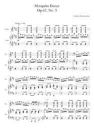 Slow practice video with metronome ♩= 60, piano accompaniment. Mosquito Dance Danse Des Moucherons Muckentanz Sheet Music For Piano Violin Solo Download And Print In Pdf Or Midi Free Sheet Music For Mosquito Dance By Ludwig Mendelssohn Musescore Com