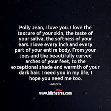 Polly Jean I Love You I Love The Texture Of Your Skin Idlehearts