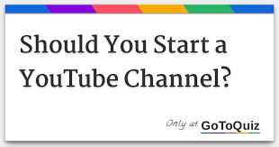 Since you're already on the internet, there is a high chance that you have a youtube account. Should You Start A Youtube Channel
