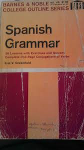 Free pdf downloads ,tprs novels, leveled readers and other books for spanish learners. Spanish Grammar Barnes Noble College Outline Series Greenfield Eric V Amazon Com Books