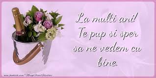 Sa te gandesti la mine leo iorga pacifica. Mesaje De Zi De Nastere La Multi Ani Te Pup Si Sper Sa Ne Vedem Cu