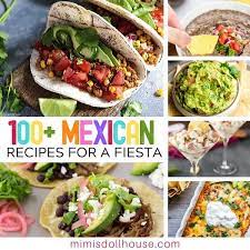 Turn your typical dinner into a festive mexican themed fiesta with a few of our simple tips and tricks! 100 Mexican Party Food Fiesta Foods Mimi S Dollhouse