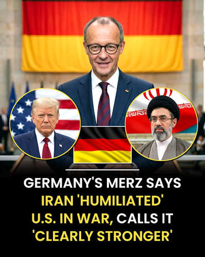 Friedrich Merz said the US was 'being humiliated' by Iran ...