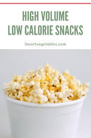 In this case, high volume is referring to foods that are low in calories but large in quantity, size, weight, etc. High Volume Low Calorie Snacks No Calorie Foods No Calorie Snacks Low Calorie Snacks