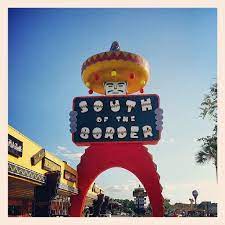 South Of The Border South Of The Border Border Theme Park