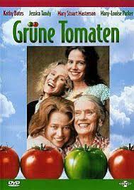 Schlemmerkino Rezept Aus Grune Tomaten Gebratene Grune Tomaten Grune Tomaten Filme Gute Filme