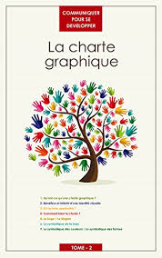 Amazon Com La Charte Graphique Communiquer Pour Se
