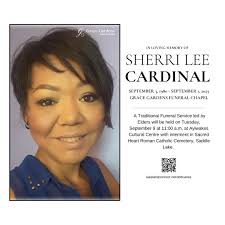 On September 1, 2025, Sherri Lee Cardinal of Saddle Lake, Alberta passed  away at the age of 44 years. Read the full obituary at lakelandconnect .  net/obituaries
