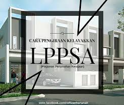 Sebelum kita bicara cara memohon, mari kita tengok apakah. Cara Pengiraan Kelayakan Lppsa Pinjaman Perumahan Kerajaan Pakar Buat Rumah Tanah Sendiri