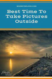 Best Time To Take Pictures Outside Are You One Of Those Asking The Quest Best Landscape Photography Beautiful Landscape Photography Wildlife Photography Tips