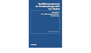 Umsetzung der iso norm ausgehend von den beabsichtigten ziele des qualitätsmanagement systems. Qualitatsmanagement Im Privatkundengeschaft Von Banken Konzeption Und Aufbauorganisatorische Verankerung Schriftenreihe Des Instituts Fur Kredit Und Finanzwirtschaft 22 Band 22 Gerhard Schmitz Amazon De Bucher