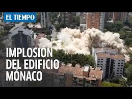 Hay más de 20 heridos. El Momento De La Implosion Del Edificio Monaco De Medellin El Tiempo Youtube