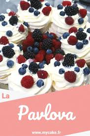 La Pavlova Un Dessert Leger Et Delicieux Recette Pavlova Recette Pavlova Patisserie Facile