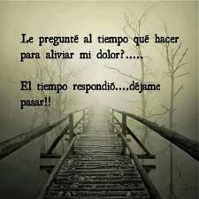 El Tiempo Respondio Dejame Pasar Citas De Inspiracion Espanol Motivacion Frases Frases