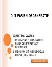 Maybe you would like to learn more about one of these? Diit Pasien Degeneratif Ppt Diit Pasien Degeneratif Kompetensi Dasar 1 Menerapkan Penyusunan Diit Pasien Dengan Penyakit Degeneratif 2 Menyusun Diit Course Hero
