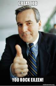 You rock thank you raccoon meme generator. Great Job You Rock Eileen Good Guy Boss Make A Meme