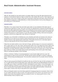 Provided administrative support including managing years at this job. Real Estate Administrative Assistant Resume