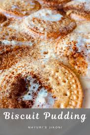Try these incredibly dope parle g biscuit desserts and you won't regret any of it! Biscuit Pudding Mayuri S Jikoni Biscuit Pudding Caramel Cashew Nuts Cream Dessert Dulce De Leche Eggfree Marie Biscuits Milk No Gelatin Walnuts