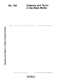 Violence And Terror In The Mass Media Unesco Digital Library