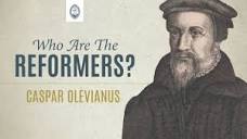Who are the Reformers: Caspar Olevianus - YouTube