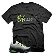Blessed T Shirt For Nike Air Max 95 Cool Grey Neon Green Black Unisex T Shirt Gildan In 2020 Neon Shirts T Shirts S Nike Air Max Plus