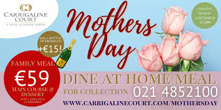 Mother's day 2021 mother's day for the year 2021 is celebrated/ observed on sunday, may 9th. Mothers Day 2021 Carrigaline Court Hotel
