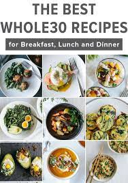 The Best Whole30 Recipes That Won T Leave You Feeling Deprived They Re Delicious Nutritious And Nourishi Whole 30 Recipes Recipes Organic Gluten Free Recipes