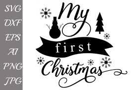 Download Free Svg My First Christmas Svg Baby Christmas Svg Christmas Svg Free Svg File For Circuit Silhouette And More