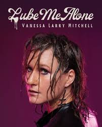 This is going to be hilarious! Vanessa Larry Mitchell presents